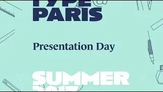 TypeParis17: Presentation day!