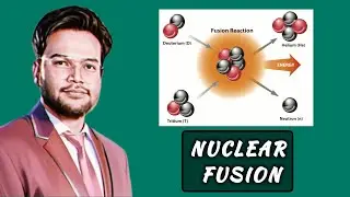 JEE Main & Advanced: Nuclear Fusion & Fission - The Game-Changing Concept