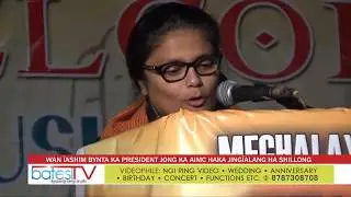 WAN &Iuml;ASHIM BYNTA KA PRESIDENT JONG KA AIMC HAKA JING&Iuml;ALANG HA SHILLONG