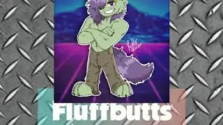 Fluffbutt Anthem