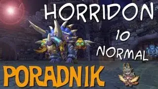 Horridon 10N - Poradnik do Throne of Thunder Raid (Mists of Pandaria)
