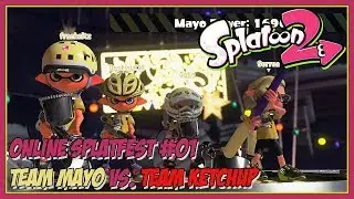 Splatoon 2 Online Splatfest #01 - #TeamMayo vs. #TeamKetchup