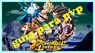 Dragon Ball LEGENDS guía pvp