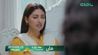 Maa Episode 23 Promo | Tomorrow 9:00 PM | Only On Green Prime #ainaasif #Maa