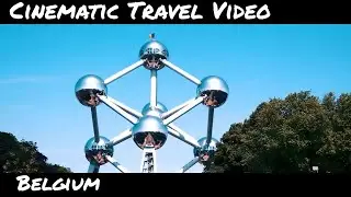 Cinematic travel video || Best places to visit in Belgium