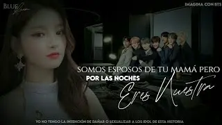 ˛ʾ୧꫶⌗🐰❝somos esposos de tu mamá pero por la noche eres nuestra ❞┇imagina con BTS┇[cap único]