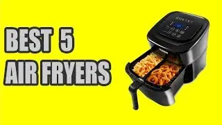 Best 5 Air Fryers 2020 | Wide Temperature Range