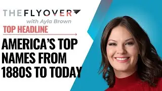 Trump Feuds w/ Gov. Moore, America's Most Popular Baby Names By Decade - August 25, The Flyover