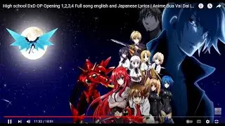 High school DxD OP Opening 1,2,3,4 Full song english and Japanese Lyrics | Anime Bua Vai Dai |C.WiBu