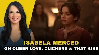 Isabela Merced on Queer Love, Clickers & That Kiss