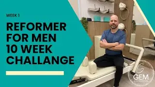 Pilates Reformer 10 week challenge for men Week 1 session 1