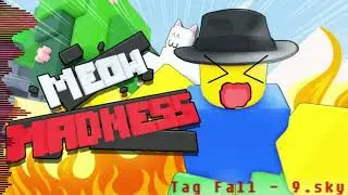 Tag Fall (Meow Madness OST) - by 9.sky