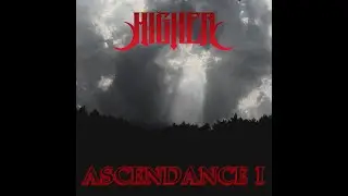 Riddim/Dubstep Mix Presented by Higher: Ascendance I