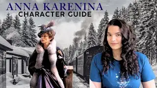 anna karenina character guide (no spoilers!)