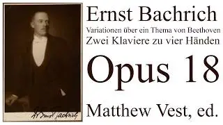 Variationen &uuml;ber ein Thema von Beethoven. Ernst Bachrich Op. 18