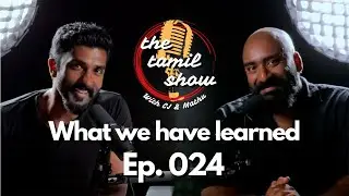 The Tamil Show - TTS Tamil Podcast - Ep. 024 - What we have learned