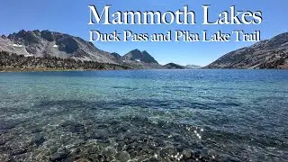 Hiking Duck Pass and Pika Lake Trail | Mammoth Lakes, CA