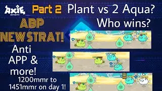 ABP Arena Strategy | Tips and Strategy | Backlane Plant strat (NO Heal)| Axie Infinity Arena
