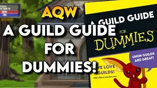 AQW &mdash; Руководство для гильдий для чайников!