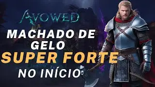 Como pegar MACHADO  DE GELO SUPER OP, no inicio do AVOWED