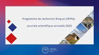 [Replay] Matin&eacute;e de la journ&eacute;e scientifique 2025 du PEPR Risques (IRiMa)