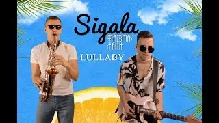 #2  | Sigala - Lullaby | Sax/Guitar cover by Groove Actually |