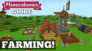 Minecolonies - How To Make A Farm! The Farmer! #10