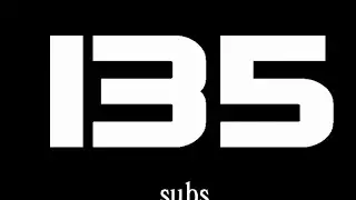Thanks for 135 subs!
