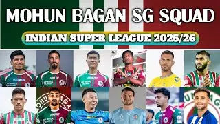 || MOHUN BAGAN SG ALL PLAYERS NEW SQUAD FOR INDIAN SUPER LEAGUE SEASON 2025/26 || #mohunbagansg #isl