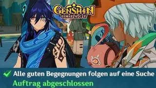 Genshin Impact - Alle guten Begegnungen folgen auf eine Suche, Weltauftrag in Natlan freischalten🔥