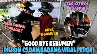 GOODBYE KEBUMEN‼️ARYA NGAMUK MEJA DAN TAS DI LEMPAR, DIKRON CS DAN BABANG VIRAL DI USIR‼️