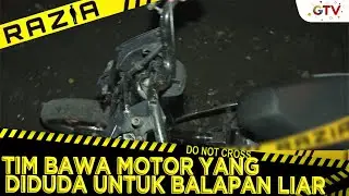 TIM MEMBAWA MOTOR YANG DIDUDA UNTUK BALAPAN LIAR - RAZIA