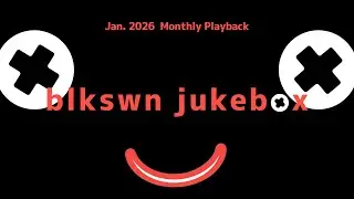 Jan. 2026 Monthly Playback
