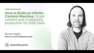 How to Build an Infinite Content Machine: Scale content and multimedia production for B2B SaaS