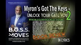 Myron Golden Boss Moves Book Review to Lyrics | Unlock Your Gate Vol 2