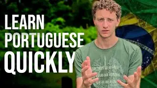 How to Learn Portuguese Quickly
