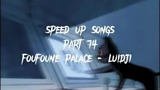 foufoune palace - luidji (speed up)