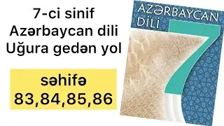7-ci sinif Azərbaycan dili səhifə 83,84,85,86 | Uğura gedən yol