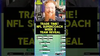 TRADE TIME! NFL Supercoach Week 3 Team Reveal #nflsupercoach #nfl