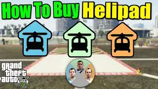 How To Unlock & Buy Helipads - GTA 5 Story Mode