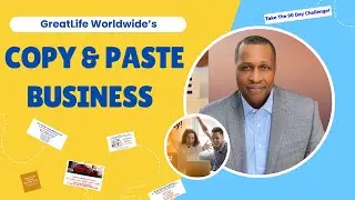 🌟GreatLife Worldwide's Copy and Paste Business🌟