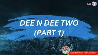 [AP.O.S.] 74: Dee and Dee Two 1 #astro #youtube #olympiad #learning #series