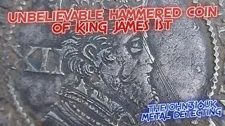 Metal Detecting with TheJohn316UK #79...Amazing James 1st Hammered coin
