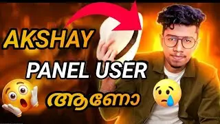 Akshay Panel User ആണോ 😳🤬||  With Proof 😵🥵||  Explained By Fc Gamer ❤️&zwj;🔥💫