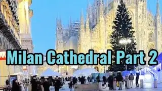 ❄️ Milan Cathedral Part 2 | Milan Travel Vlog ❄️