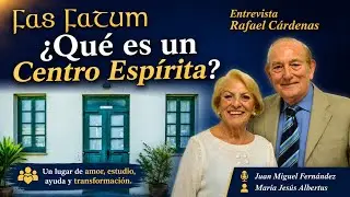 QUE ES UN CENTRO ESPIRITA - Juan Miguel Fern&aacute;ndez y Mar&iacute;a Jes&uacute;s Albertus