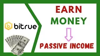 💲💲 EARN MONEY ONLINE with BITRUE ❗ 【 PASSIVE INCOME 】 💵