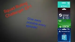Squadbuilder challenge EP.1! POSSIBLE GIVE AWAY!