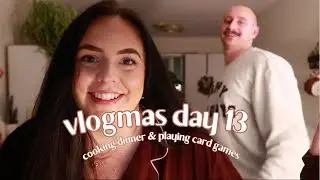 13-й день Vlogmas | Готовим ужин и играем в карты