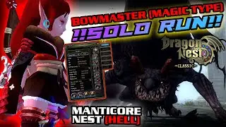 【Bowmaster Magic Build】Dragon Nest Classic Manticore Nest Hell Solo Bowmaster Magic